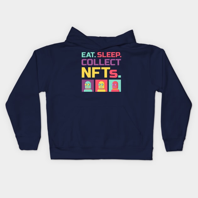 NFTs Collector Kids Hoodie by erwinwira